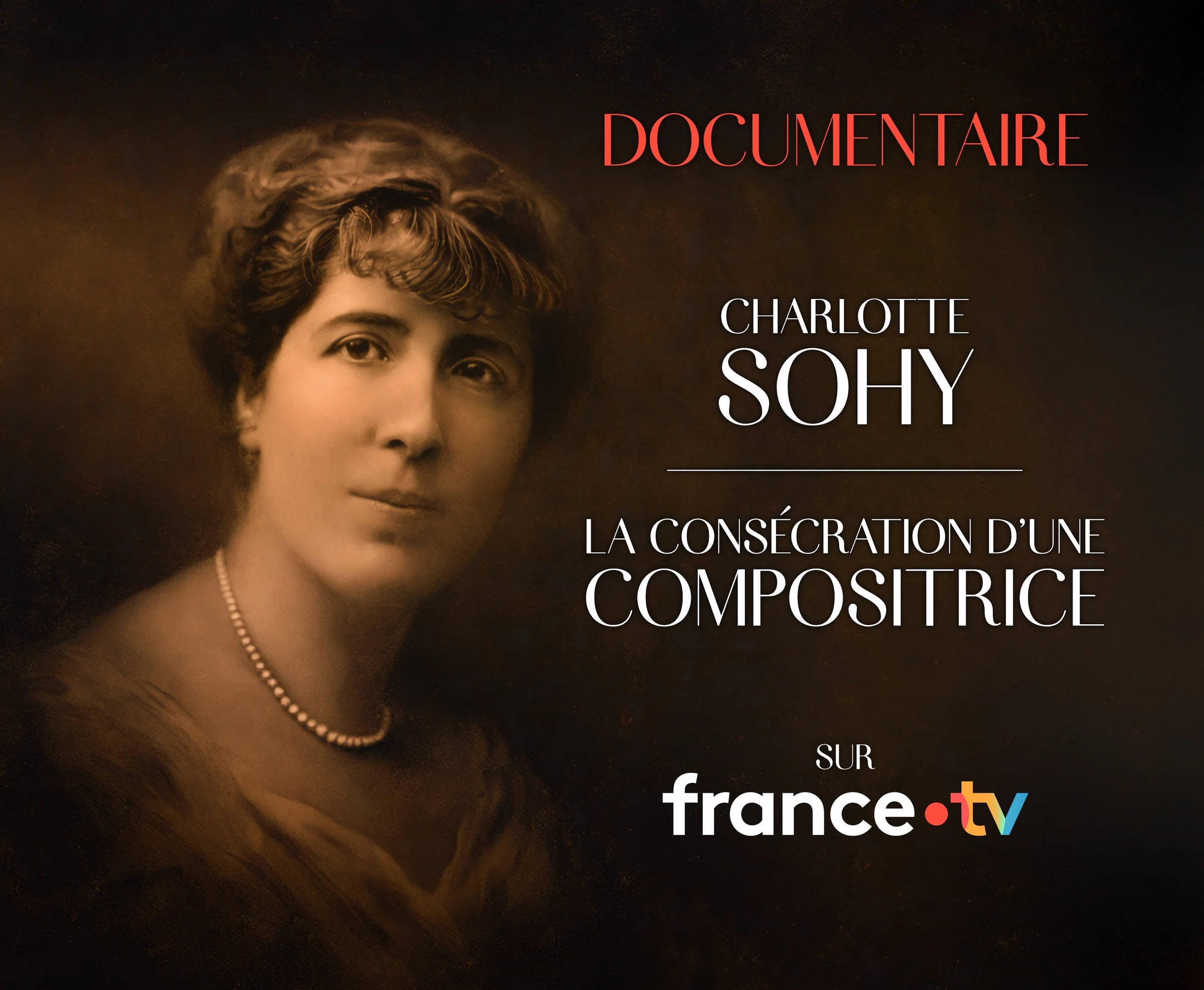 Documentaire Charlotte Sohy — La consécration d'une compositrice, France TV